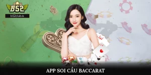 App Soi Cầu Baccarat