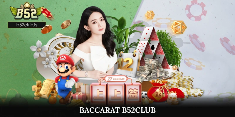 Baccarat B52Club