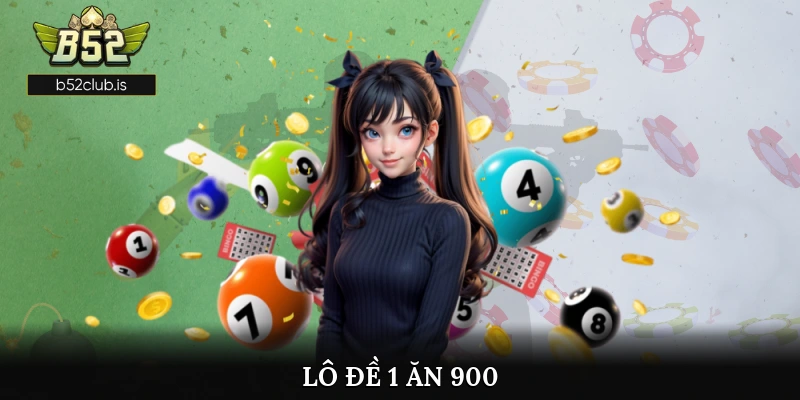 Lô Đề 1 Ăn 900